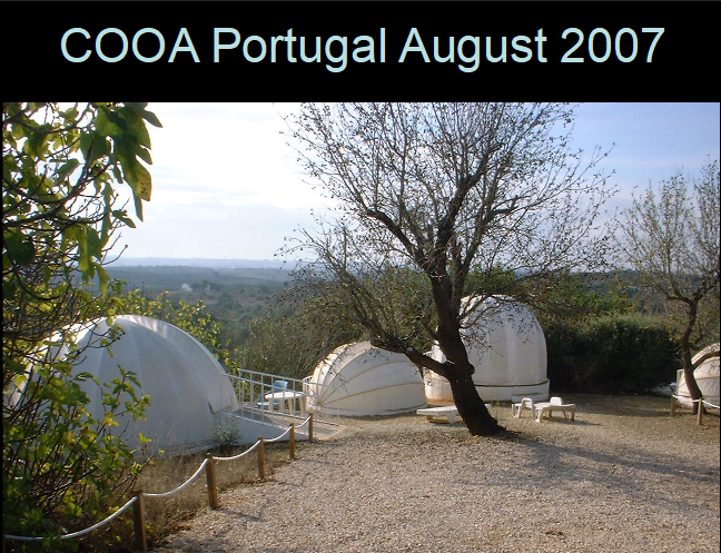 COAA 2007
Two groups went at different times in 2007.  This is a B&B in the Algarve run by an English couple who also do Astronomy.  These are the domes in the garden.
Every night we would go into the observatory where our host would manually find many objects in the sky with his huge refractor. 
While the non Astronomers with us sat on the patio drinking wine listening to all the Oohs and Ahhs coming from the observatory.

On the last night the host put a camera in the back of the telescope and we took some images.  One pressing the camera on/off button, one doing manual guiding and a 3rd person timing it all.  We took it in turns.

After this trip several came back wanting to give imaging a "go".  
Link-words: COAA2007