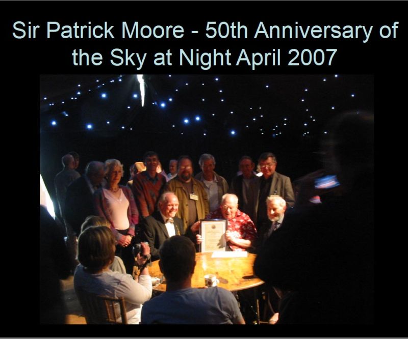 Sky at Night Event
50th Anniversary of Sky at Night 
Our President Gilbert Satterthwaite, and the Chairman and Vice Chairman Sue and Jim were invited Plus Paul Whitmarsh former Chairman.  Alan Chapman made the presentation,  
Link-words: Chichester Celebration2007